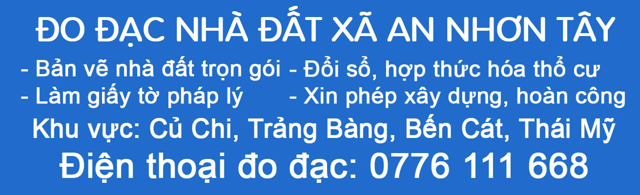 liên hệ đo đạc nhà đất xã An Nhơn Tây.jpg (126 KB)