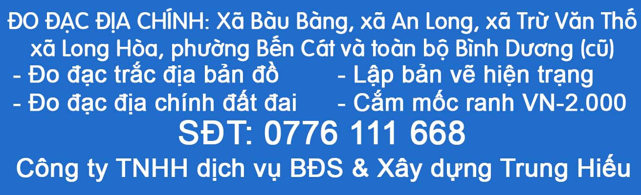Thông tin liên hệ Đo đạc địa chính tại xã Bàu Bàng và xã Trừ Văn Thố.jpg (107 KB)