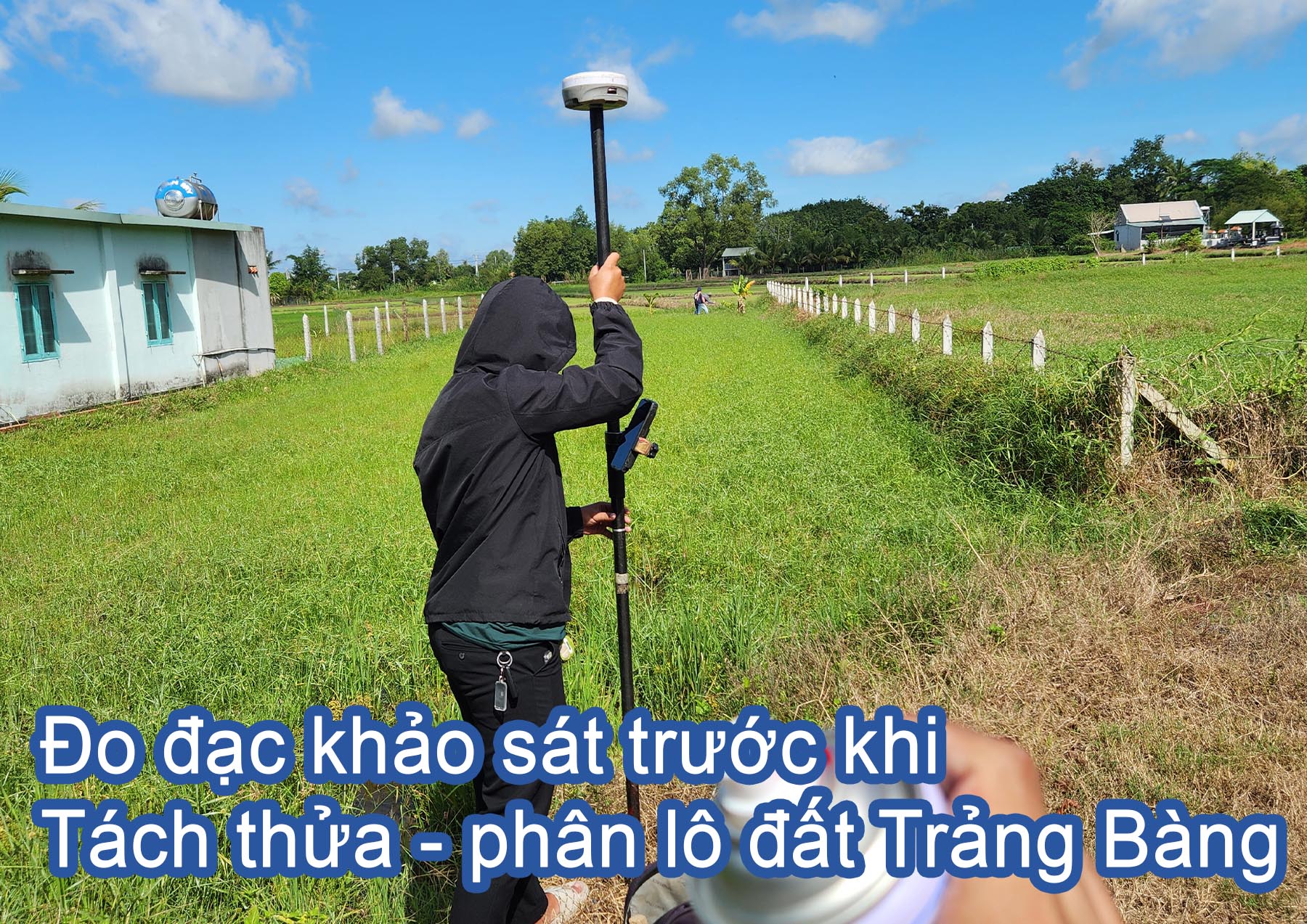Đo đạc khảo s&aacute;t trước khi ph&acirc;n l&ocirc; đất Trảng B&agrave;ng.jpg (680 KB)