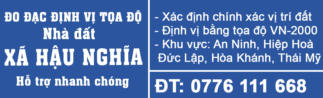 Li&ecirc;n hệ Đo đạc cắm ranh đất x&atilde; Hậu Nghĩa.jpg (144 KB)