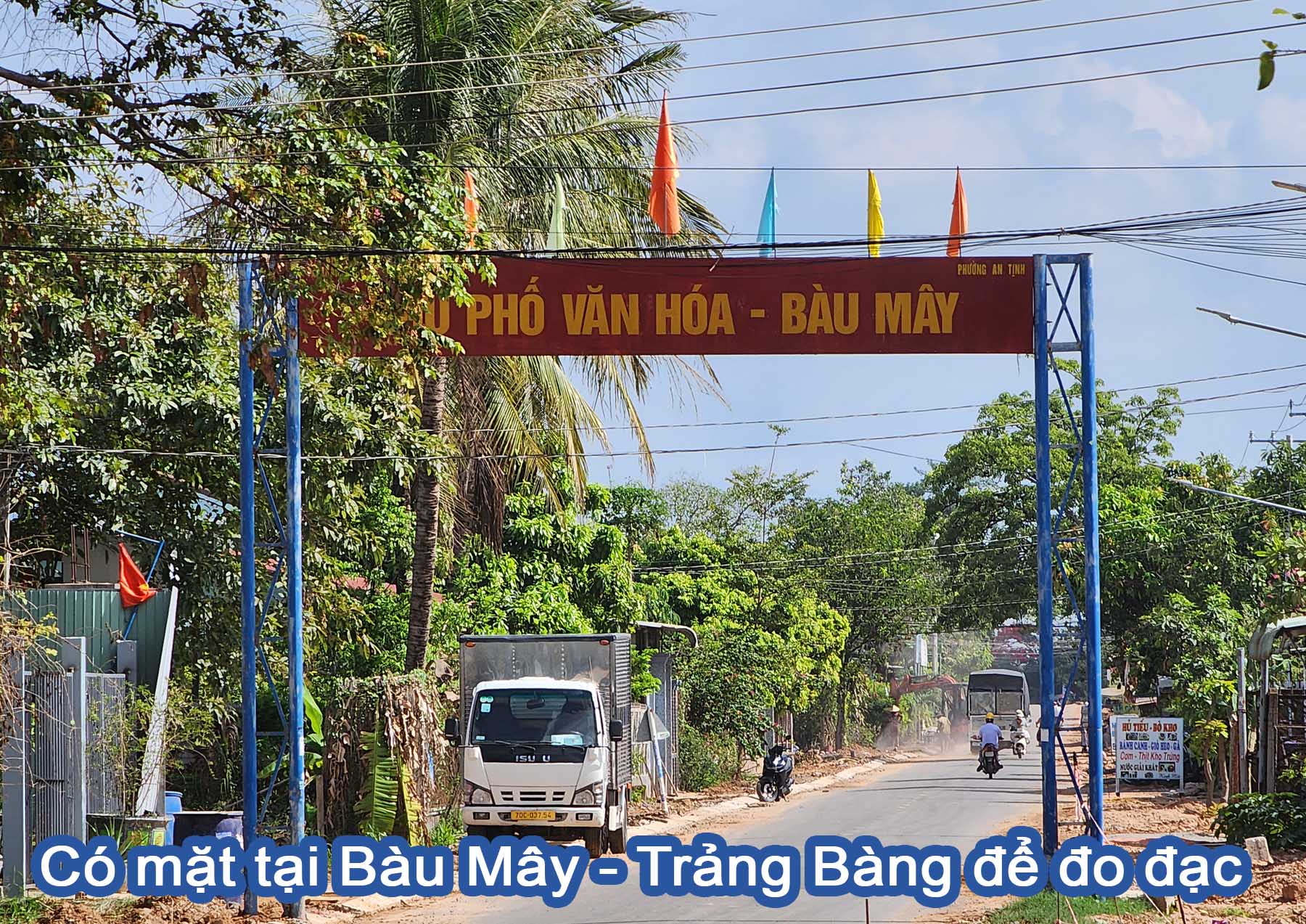 Có mặt tại Bàu Mây - Trảng Bàng để đo đạc.jpg (536 KB)