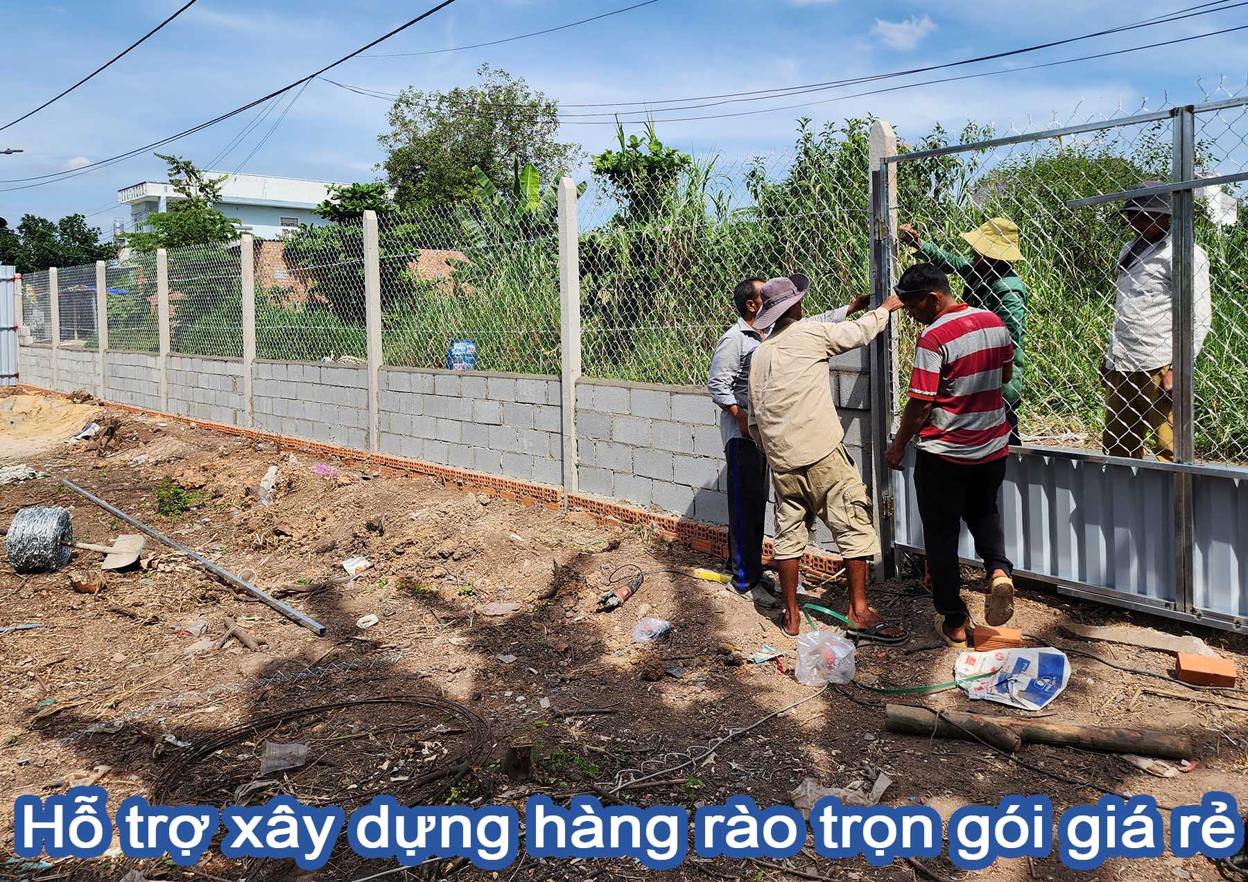 Hỗ trợ xây dựng hàng rào trọn gói giá rẻ.jpg (661 KB)